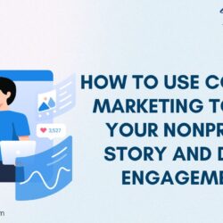how-to-use-content-marketing-to-tell-your-nonprofit-story-and-drive-engagement1527269861.jpg