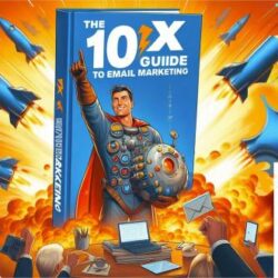 the-10x-guide-to-email-marketing-proven-strategies-for-explosive-marketing-results-across-industries-scaled1693745322.jpg